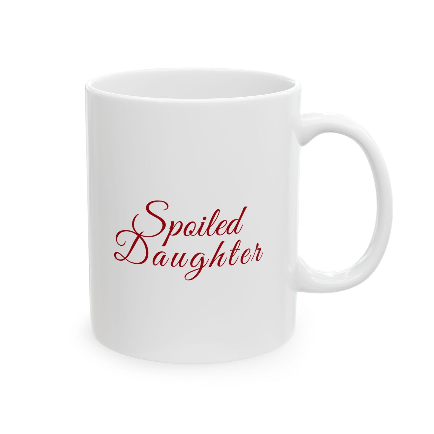 Spoiled Daughter Mug
