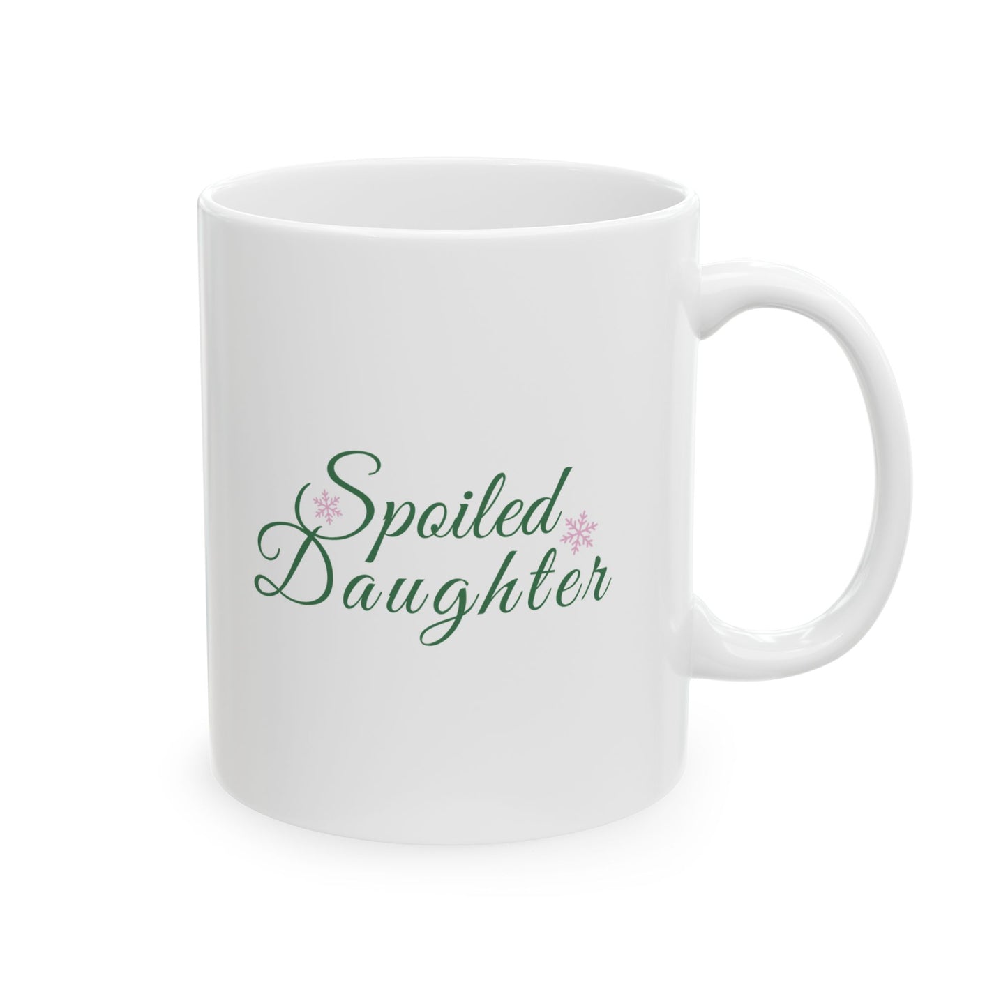 Spoiled Daughter Holiday Mug