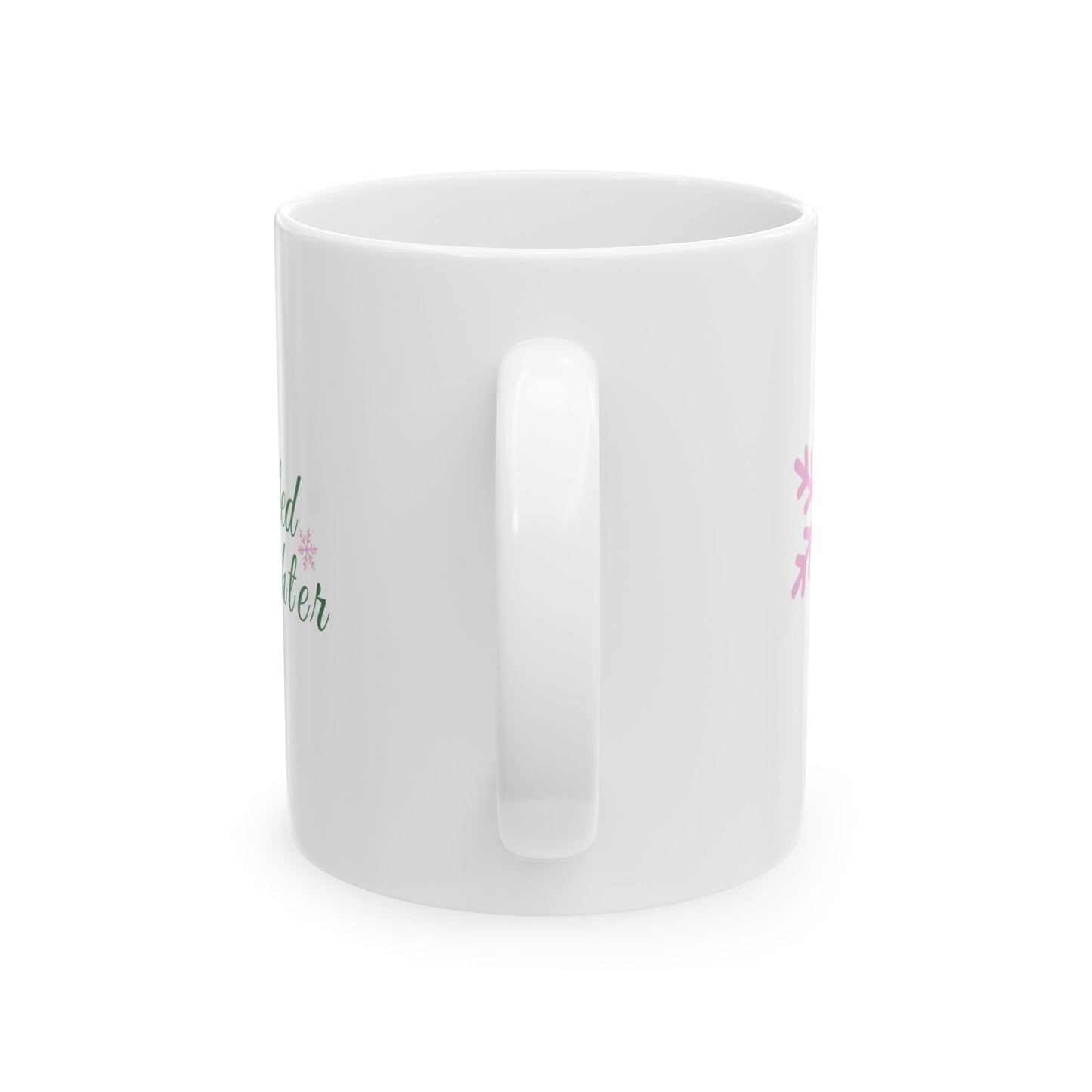 Spoiled Daughter Holiday Mug